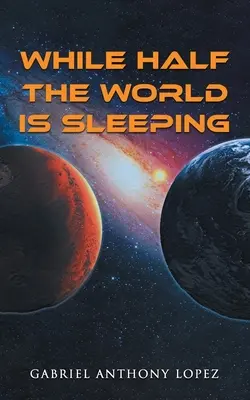 Zatímco půlka světa spí - While Half the World is Sleeping