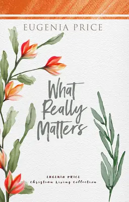 Na čem opravdu záleží - What Really Matters