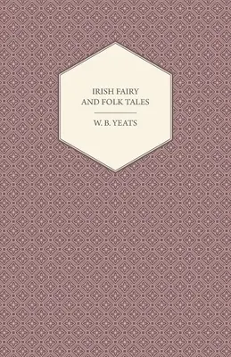 Irské pohádky a lidové příběhy - Irish Fairy and Folk Tales