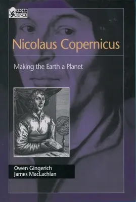 Mikuláš Koperník: Stvoření Země jako planety - Nicolaus Copernicus: Making the Earth a Planet