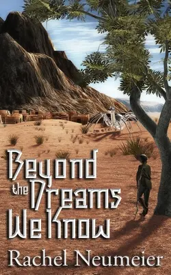 Za hranice snů, které známe: Sbírka - Beyond the Dreams We Know: A Collection