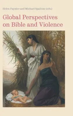 Globální perspektivy Bible a násilí - Global Perspectives on Bible and Violence