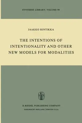 Záměrnost intencionality a další nové modely modalit - The Intentions of Intentionality and Other New Models for Modalities