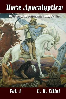 Horae Apocalypticae 1. díl - Horae Apocalypticae Vol. 1