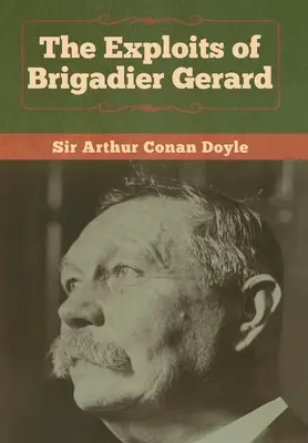Podvody brigádního generála Gerarda - The Exploits of Brigadier Gerard