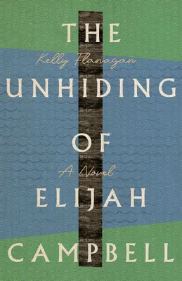 Odhalení Elijaha Campbella - The Unhiding of Elijah Campbell