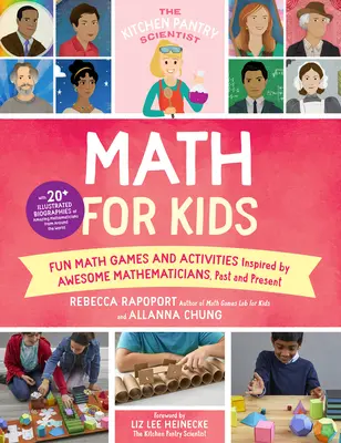 Vědec z kuchyňské spižírny Matematika pro děti: Zábavné matematické hry a aktivity inspirované úžasnými matematiky minulosti i současnosti; s více než 20 ilustrovanými B - The Kitchen Pantry Scientist Math for Kids: Fun Math Games and Activities Inspired by Awesome Mathematicians, Past and Present; With 20+ Illustrated B
