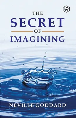 Tajemství představivosti - The Secret Of Imagining