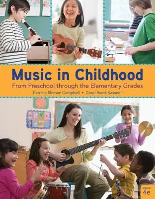 Hudba v dětství rozšířená: Hudba ve výuce v hudební výchově: od předškolního věku po základní školu, spirálová vazba - Music in Childhood Enhanced: From Preschool Through the Elementary Grades, Spiral Bound Version