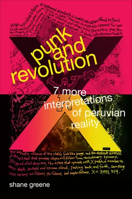 Punk a revoluce: Sedm dalších interpretací peruánské reality - Punk and Revolution: Seven More Interpretations of Peruvian Reality