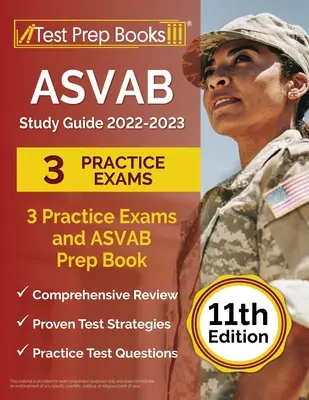 ASVAB Study Guide 2022-2023: 3 Practice Exams and ASVAB Prep Book [11. vydání]. - ASVAB Study Guide 2022-2023: 3 Practice Exams and ASVAB Prep Book [11th Edition]