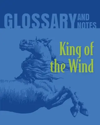 Král větru Glosář a poznámky: Král větru - King of the Wind Glossary and Notes: King of the Wind