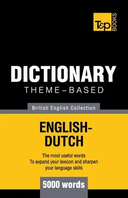 Tematický slovník britská angličtina-holandština - 5000 slovíček - Theme-based dictionary British English-Dutch - 5000 words