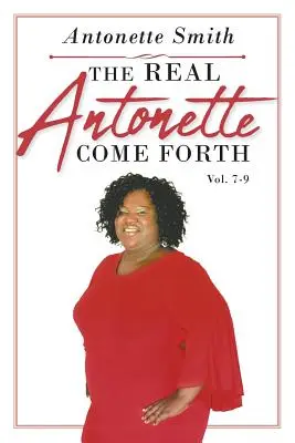 Skutečná Antonette přichází 7.-9. díl: Série: Skutečná Antonette přichází: 7.-9. díl - The Real Antonette Come Forth Vol. 7-9