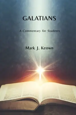 Galatským: Komentář pro studenty - Galatians: A Commentary for Students