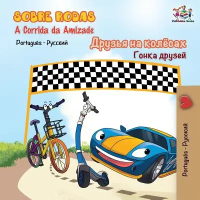 Sobre Rodas-A Corrida da Amizade: Přátelství a přátelství (v originále: Sobre Rodas-A Corrida da Amizade): The Wheels - The Friendship Race- portugalská ruština - Sobre Rodas-A Corrida da Amizade: The Wheels - The Friendship Race- Portuguese Russian