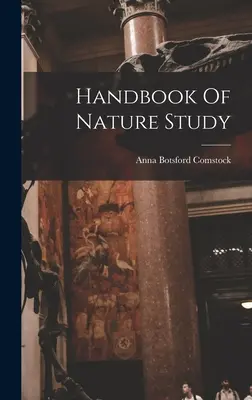 Příručka studia přírody - Handbook Of Nature Study