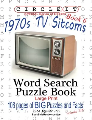 Zakroužkujte, Fakta o sitcomech ze 70. let, Kniha 6, Hledání slov, Puzzle Book - Circle It, 1970s Sitcoms Facts, Book 6, Word Search, Puzzle Book