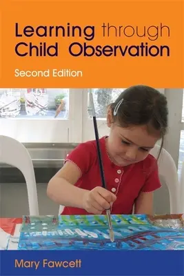 Učení prostřednictvím pozorování dětí - Learning Through Child Observation