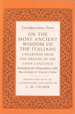 O nejstarší moudrosti Italiků: Z počátků latinského jazyka. - On the Most Ancient Wisdom of the Italians: Unearthed from the Origins of the Latin Language