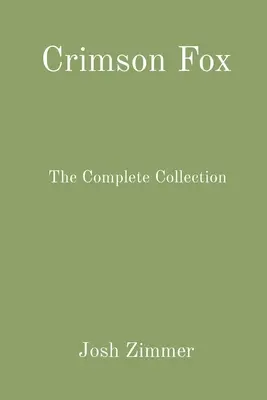 Crimson Fox: Kompletní kolekce - Crimson Fox: The Complete Collection