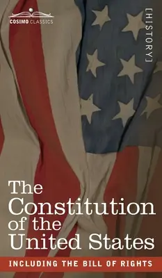 Ústava Spojených států: včetně Listiny práv - The Constitution of the United States: including the Bill of Rights