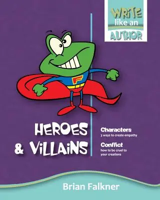 Hrdinové a padouši - Heroes and Villains