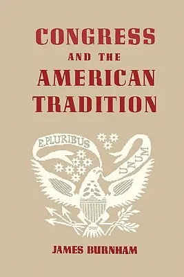 Kongres a americká tradice - Congress and the American Tradition