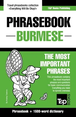 Frázový slovník - barmština - Nejdůležitější fráze: Frázová příručka a slovník o 1500 slovech. - Phrasebook - Burmese - The most important phrases: Phrasebook and 1500-word dictionary