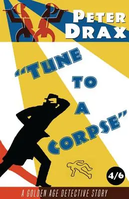 Naladit se na mrtvolu: Záhada zlatého věku - Tune to a Corpse: A Golden Age Mystery