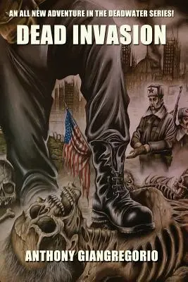 Invaze mrtvých (Deadwater Series Book 11) - Dead Invasion (Deadwater Series Book 11)