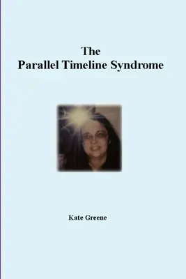 Syndrom paralelní časové linie - The Parallel Timeline Syndrome