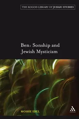Ben: Synovství a židovská mystika - Ben: Sonship and Jewish Mysticism