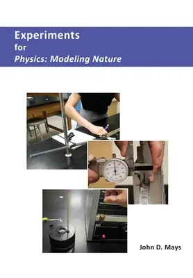 Experimenty pro fyziku: Modelování přírody - Experiments for Physics: Modeling Nature
