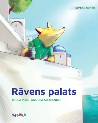 Rvens palats: Švédské vydání Liščího paláce - Rvens palats: Swedish Edition of The Fox's Palace