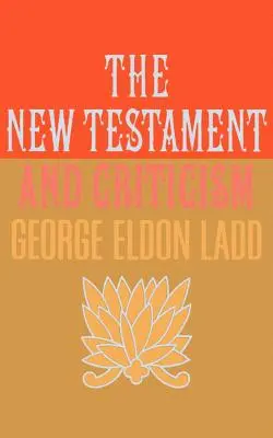 Nový zákon a kritika - New Testament and Criticism