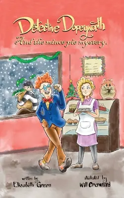 Detektiv Dopeyworth a záhada mletého koláče - Detective Dopeyworth and the Mince Pie Mystery