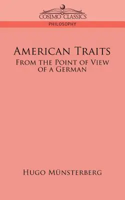 Americké rysy: Z pohledu Němce - American Traits: From the Point of View of a German