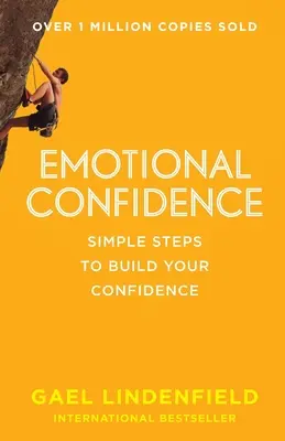 Emocionální důvěra: Jednoduché kroky k posílení sebedůvěry - Emotional Confidence: Simple Steps to Build Your Confidence