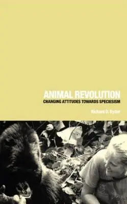 Revoluce zvířat: Změna postojů k druhovému chování - Animal Revolution: Changing Attitudes Towards Speciesism