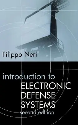Úvod do elektronických obranných systémů, druhé vydání - Introduction to Electronic Defense Systems Second Edition