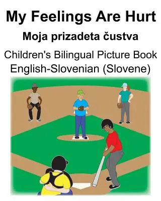 Anglicko-slovinský (slovinský) My Feelings Are Hurt/Moja prizadeta čustva Dětská dvojjazyčná obrázková kniha - English-Slovenian (Slovene) My Feelings Are Hurt/Moja prizadeta čustva Children's Bilingual Picture Book