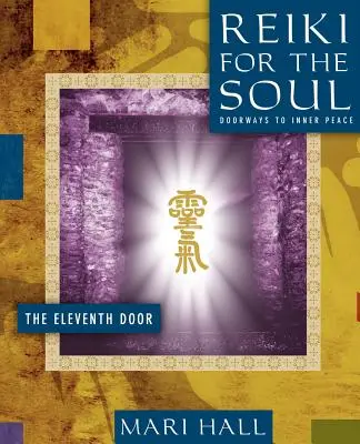 Reiki pro duši Jedenácté dveře - Reiki for the Soul the Eleventh Door