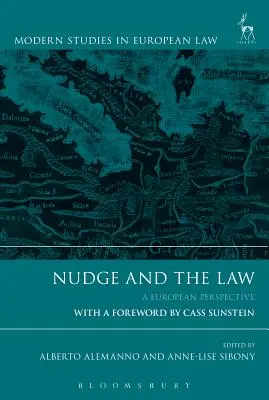 Nudge a právo: Evropská perspektiva - Nudge and the Law: A European Perspective