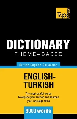 Tematický slovník britská angličtina-turečtina - 3000 slovíček - Theme-based dictionary British English-Turkish - 3000 words