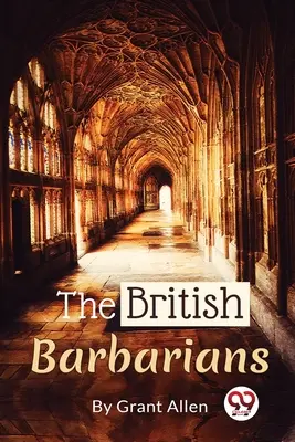 Britští barbaři - The British Barbarians