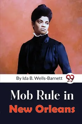 Vláda mafie v New Orleans - Mob Rule in New Orleans