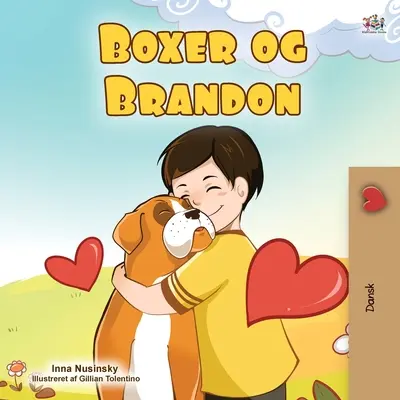 Boxer a Brandon (dánská kniha pro děti) - Boxer and Brandon (Danish Children's Book)