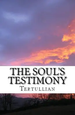Svědectví duše - The Soul's Testimony