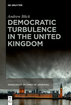Demokratické turbulence ve Spojeném království - Democratic Turbulence in the United Kingdom